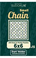 Small Chain Sudoku - 200 Easy to Master Puzzles 6x6 (Volume 15)