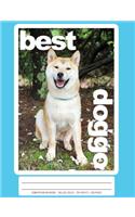 Best Doggo Shiba Inu Composition Book and Notebook: College Ruled - 100 Sheets / 200 Pages 7.44 X 9.69 / 18.9 X 24.61 CM