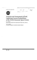 Analysis and Assessment of Peak Lightning Current Probabilities at the NASA Kennedy Space Center
