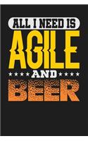 All I Need is Agile and Beer: Dark Gray, Yellow & Orange Design, Blank College Ruled Line Paper Journal Notebook for Project Managers and Their Families. (Agile and Scrum 6 x 9 i