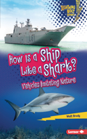 How Is a Ship Like a Shark?