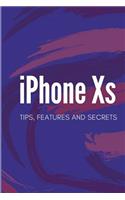 iPhone XS: Tips, Features & Secrets