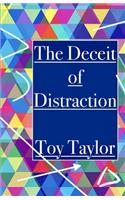 Deceit of Distraction