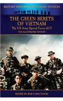 Green Berets of Vietnam - The U.S. Army Special Forces 61-71 - The Illustrated Edition