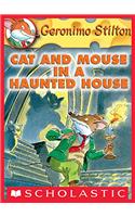 Cat and Mouse in a Haunted House: (Geronimo Stilton)