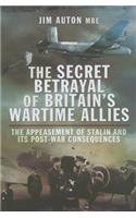 Secret Betrayal of Britain's Wartime Allies