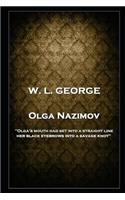 W. L. George - Olga Nazimov