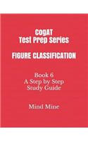 CogAT Test Prep Series FIGURE CLASSIFICATION