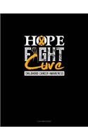 Hope, Fight, Cure - Childhood Cancer Awareness: 3 Column Ledger