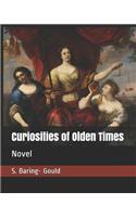 Curiosities of Olden Times: Novel