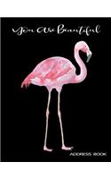 You Are Beautiful: Gorgeous Watercolor Flamingo Address Book Alphabetized Organizer Journal with Tabs Large Print 8.5"x11"