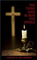 The Thief Who Blows the Candle