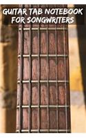 Guitar Tab Notebook for Songwriters