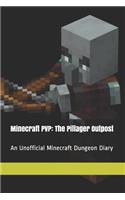 Minecraft Pvp: The Pillager Outpost: An Unofficial Minecraft Dungeon Diary