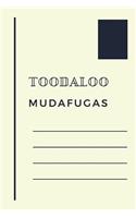 Toodaloo Mudafugas