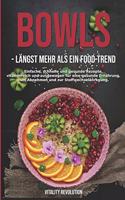 Bowls - längst mehr als ein Food-Trend