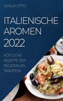 Italienische Aromen 2022