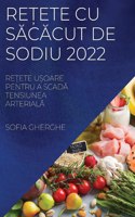 ReȚete Cu SĂcĂcut de Sodiu 2022