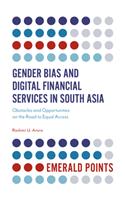 Gender Bias and Digital Financial Services in South Asia