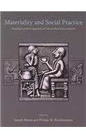 Materiality and Social Practice: Transformative Capacities of Intercultural Encounters