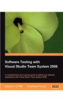 Software Testing with Visual Studio Team System 2008