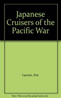 Japanese Cruisers of the Pacific War