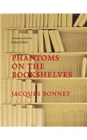 Phantoms on the Bookshelves