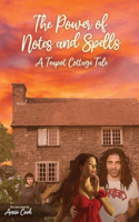 The Power of Notes and Spells: (2 A Teapot Cottage Tale)