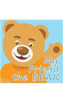 My Friend the Bear