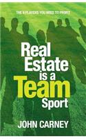 Real Estate is a Team Sport