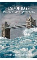End of Days: An Apocalyptic Anthology Volume 3
