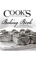 Cook's Illustrated Baking Book: Baking Demystified with 450 Foolproof Recipes from America's Most Trusted Food Magazine