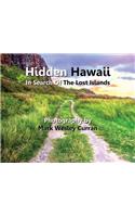 Hidden Hawaii - In Search Of The Lost Islands