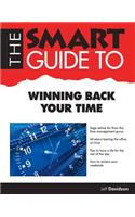The Smart Guide to Winning Back Your Time