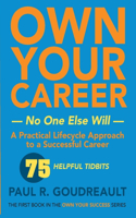 Own Your Own Career-No One Else Will