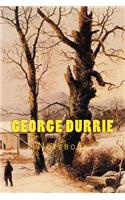 George Durrie: Notebook