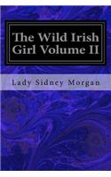 Wild Irish Girl Volume II