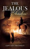 Jealous Shadow