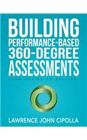 Building Performance-Based 360-Degree Assessments: From Design to Delivery