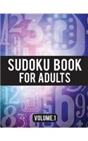 Sudoku Book For Adults: (Easy-Medium-Hard Sudoku Puzzles Book) - Activity Book For Adult Volume.1: Sudoku Puzzles Book