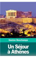 Un Séjour à Athènes