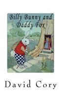 Billy Bunny and Daddy Fox: Billy Bunny Books