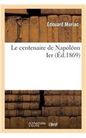Le Centenaire de Napoléon Ier