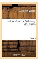 La Comtesse de Salisbury. 2e Édition.Tome 6