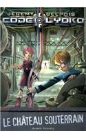 Le Chateau Souterrain T1