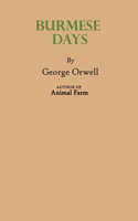 Burmese Days by George Orwell