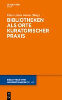 Bibliotheken ALS Orte Kuratorischer PRAXIS