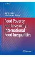 Food Poverty and Insecurity: International Food Inequalities