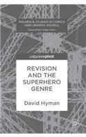 Revision and the Superhero Genre