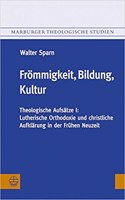 Frommigkeit, Bildung, Kultur